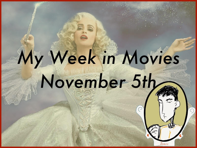 My Week in Movies - November 5th